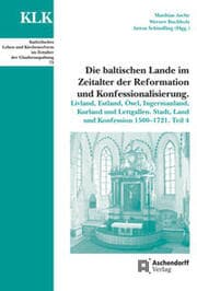 Cover von Die baltischen Lande im Zeitalter der Reformation und Konfessionalisierung