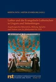 Cover von Luther und die Evangelisch-Lutherischen in Ungarn und Siebenbürgen