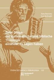 Cover von Zehn Dinge, die systematische und biblische Theologie einander zu sagen haben