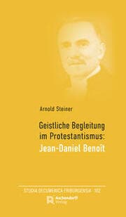 Cover von Geistliche Begleitung im Protestantismus: Jean-Daniel Benoit