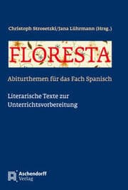 Cover von Floresta - Erfolgreich im Zentralabitur Spanisch