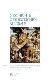 Cover von Geschichte des deutschen Bergbaus 1