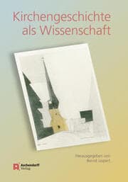 Cover von Kirchengeschichte als Wissenschaft
