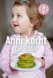 Cover von Anni kocht für Kinder