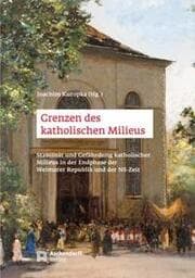 Cover von Grenzen des katholischen Milieus