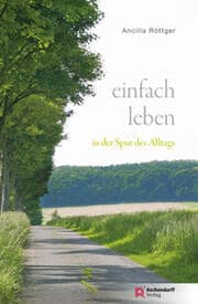 Cover von Einfach leben in der Spur des Alltags