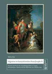 Cover von Migration im kameralistischen Staat Josephs II.