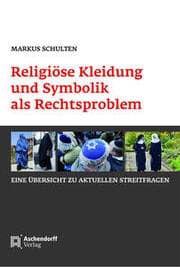 Cover von Religiöse Kleidung und Symbolik als Rechtsproblem