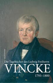 Cover von Die Tagebücher des Ludwig Freiherrn Vincke 1789-1844