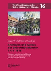 Cover von Gründung und Aufbau der Universität Münster, 1773-1818
