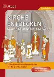 Cover von Kirche entdecken: Glaube, Gemeinschaft, Gebäude