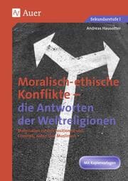 Cover von Moralisch-ethische Konflikte - die Antworten der Weltreligionen