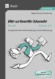 Cover von Die schnelle Stunde - Musik Klasse 1/2