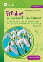 Cover von Frühling im fächerübergreifenden Unterricht, Klasse 1-2