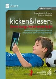 Cover von kicken & lesen - Denn Jungs lesen ander(e)s