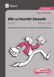 Cover von Die schnelle Stunde: Kunst Klasse 3-4