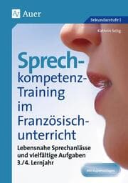 Cover von Sprechkompetenz-Training Französisch Lernjahr 3./4. Lernjahr