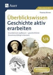 Cover von Überblickswissen Geschichte aktiv erarbeiten 5/6