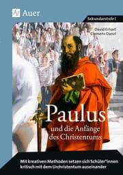 Cover von Paulus und die Anfänge des Christentums