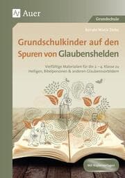 Cover von Grundschulkinder auf den Spuren von Glaubenshelden