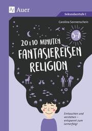 Cover von 20 x 10 Minuten Fantasiereisen Religion 5-7