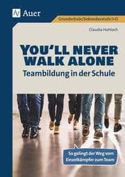 Cover von You'll never walk alone: Teambildung in der Schule