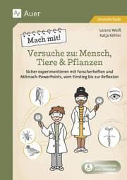 Cover von Mach mit! Versuche zu: Mensch, Tiere & Pflanzen