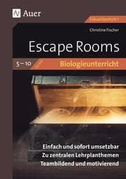 Cover von Escape Rooms für den Biologieunterricht 5-10
