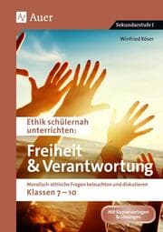 Cover von Ethik schülernah Freiheit und Verantwortung