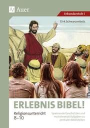 Cover von Erlebnis Bibel Religionsunterricht 8-10