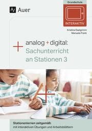 Cover von Analog + digital: Sachunterricht an Stationen 3
