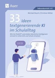 Cover von 33 Ideen textgenerierende KI im Schulalltag