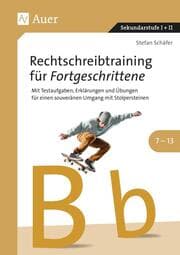 Cover von Rechtschreibtraining für Fortgeschrittene 7-13