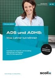 Cover von ADS und ADHS: Was Lehrer tun können