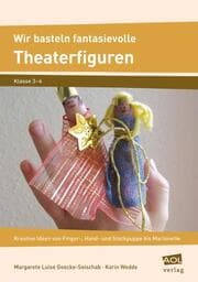 Cover von Wir basteln fantasievolle Theaterfiguren