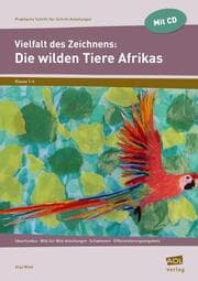 Cover von Vielfalt des Zeichnens: Die wilden Tiere Afrikas