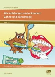 Cover von Wir entdecken und erkunden: Zähne und Zahnpflege