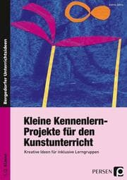 Cover von Kleine Kennenlern-Projekte für den Kunstunterricht