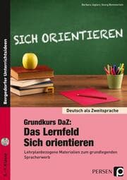 Cover von Grundkurs DaZ: Das Lernfeld 'Sich orientieren'