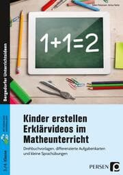 Cover von Kinder erstellen Erklärvideos im Matheunterricht