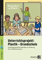 Cover von Unterrichtsprojekt: Plastik - Grundschule