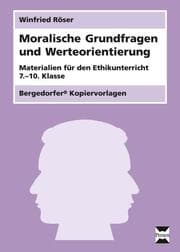 Cover von Moralische Grundfragen und Werteorientierung