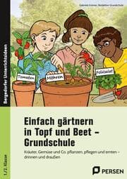 Cover von Einfach gärtnern in Topf und Beet - Grundschule