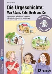 Cover von Die Urgeschichte: Von Adam, Kain, Noah und Co.