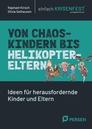 Cover von Von Chaoskindern bis Helikoptereltern