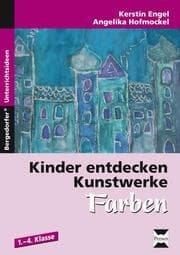 Cover von Kinder entdecken Kunstwerke: Farben