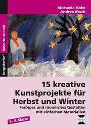 Cover von 15 kreative Kunstprojekte für Herbst und Winter