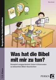 Cover von Was hat die Bibel mit mir zu tun? - 1./2. Klasse