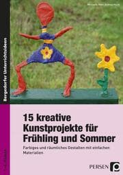 Cover von 15 kreative Kunstprojekte für Frühling und Sommer
