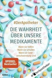 Cover von Die Wahrheit über unsere Medikamente